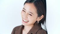 前田敦子さんが振り返る｢20代の"こじらせ期"｣ ｢30代は楽しいよ｣という先輩達の言葉が支えに