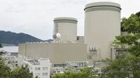 老朽原発の運転延長審査が最優先された理由 関西電力･高浜1､2号機が40年超の稼働へ