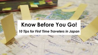 10 Tips for First Time Travelers in Japan