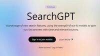 SearchGPTが｢ググる｣常識を変えるかもしれない